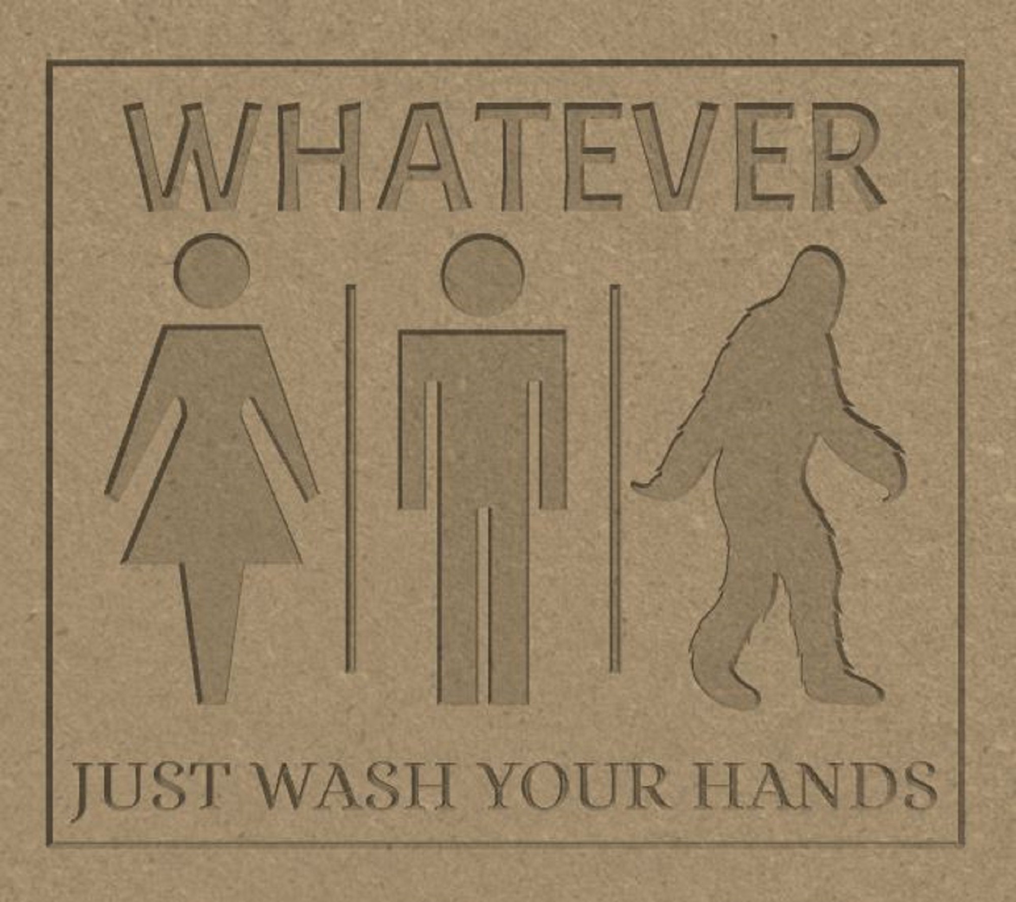 whatever-just-wash-your-hands-bigfoot-design-cnc-carving-print-etsy