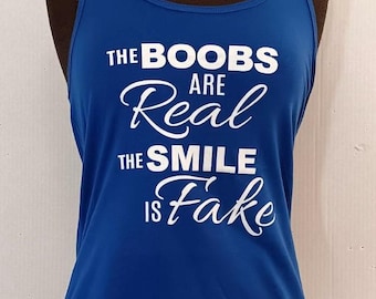 The Boobs Are Real Racerback Tank Top, Bella Brand