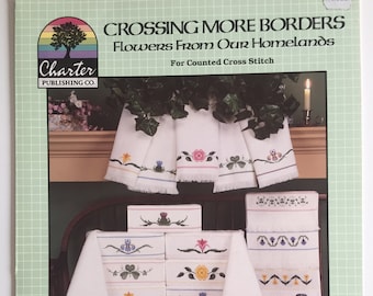CROSSING MORE BORDERS Flowers from our Homelands Counted Cross Stitch Designs by Claire Bryant