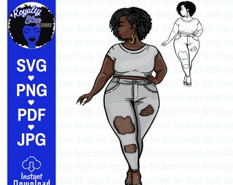 MISS T SASSY WHITE ,svg, png, pdf, thick full body bbw, curvy sexy ripped jeans, fashionista , natural curly short black hair cut, digital