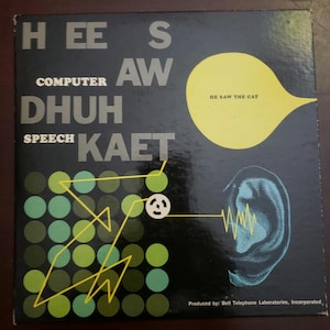 1963 Bell Telephone Laboratories 33 1/3 vinyl record of synthesized computer speech