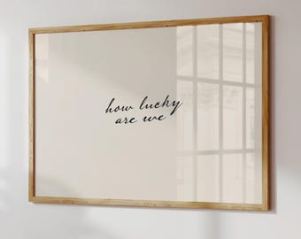 How Lucky Are We Print, Vintage Typography Poster, Retro Home Decor, Trendy Wall Art, Digital Download