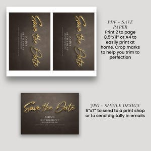 a "Save the Date" invitation card with a gold cursive text design. It is a single design, 5"x7" in size, and can be printed on paper or sent digitally to a print shop or email. The card is intended for John's retirement party and includes details about the event.