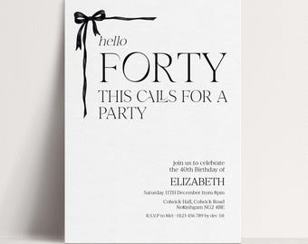 40th Birthday Invitation Template Hello Forty Party Printable Template, Bow Birthday Editable Digital Download