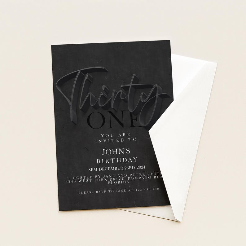 May include: Black birthday invitation card with the words "Thirty One" in a 3D font. The card includes the text "You are invited to John's Birthday" and event details. A white envelope is partially visible.