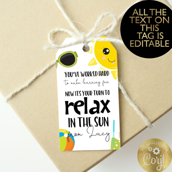 Editable Summer Teacher Appreciation Gift Tag Kids Your Turn To Relax In The Sun Tag End Of School Year Thank You Tag Template Printable