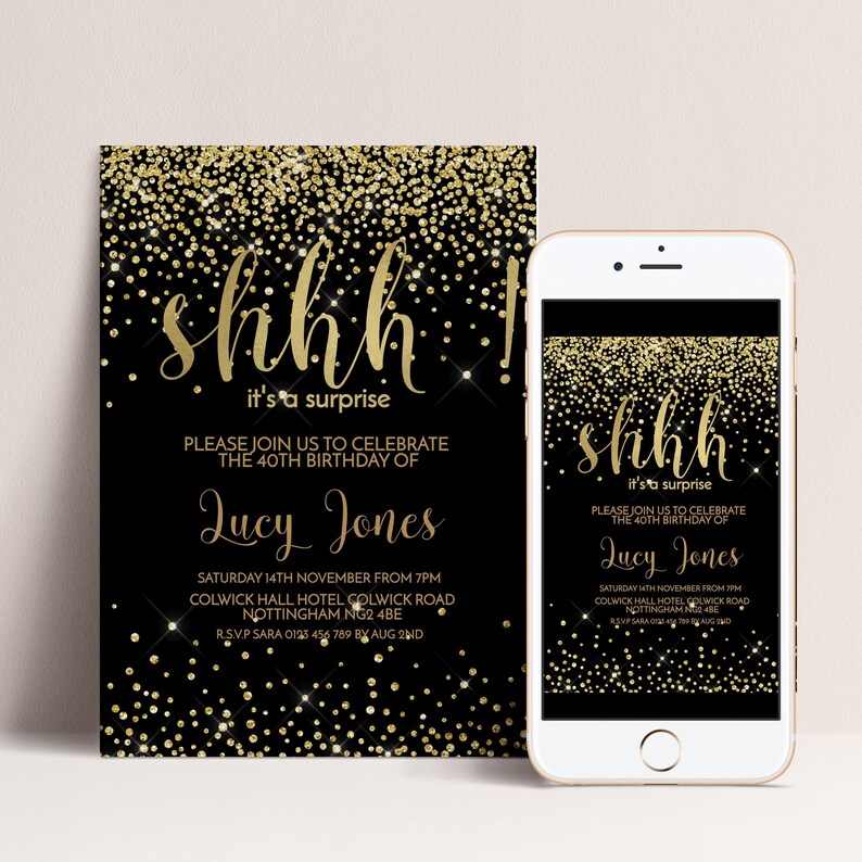 a birthday party invitation with a black background and gold glitter. The text on the invitation reads "shh it's a surprise" and "PLEASE join us to celebrate THE 40th BIRTHDAY OF Lucy Jones". The invitation is for a 40th birthday party, and the date and time are provided.