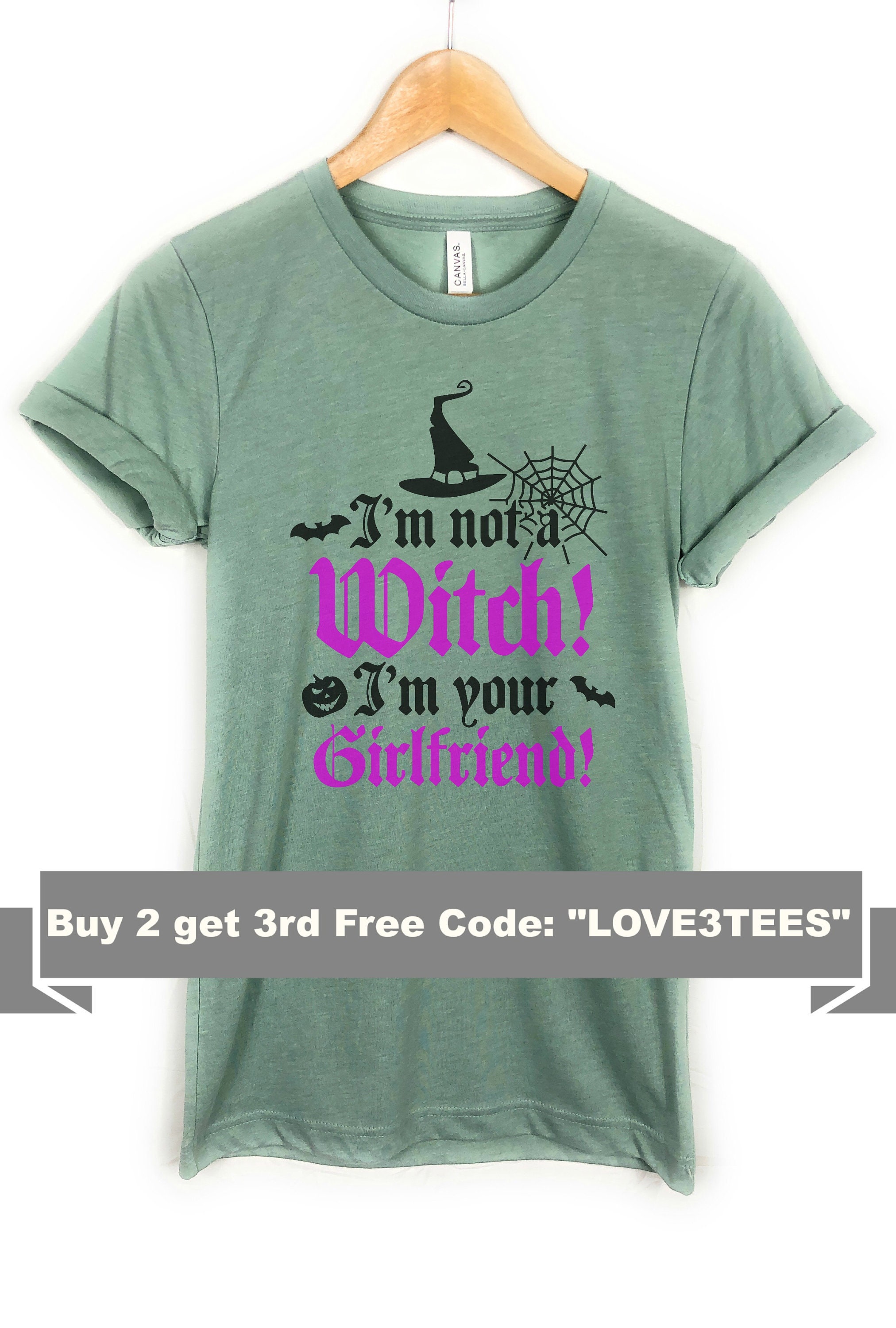 I'm not a Witch Im your Girlfriend Cute Halloween Tshirt | Etsy