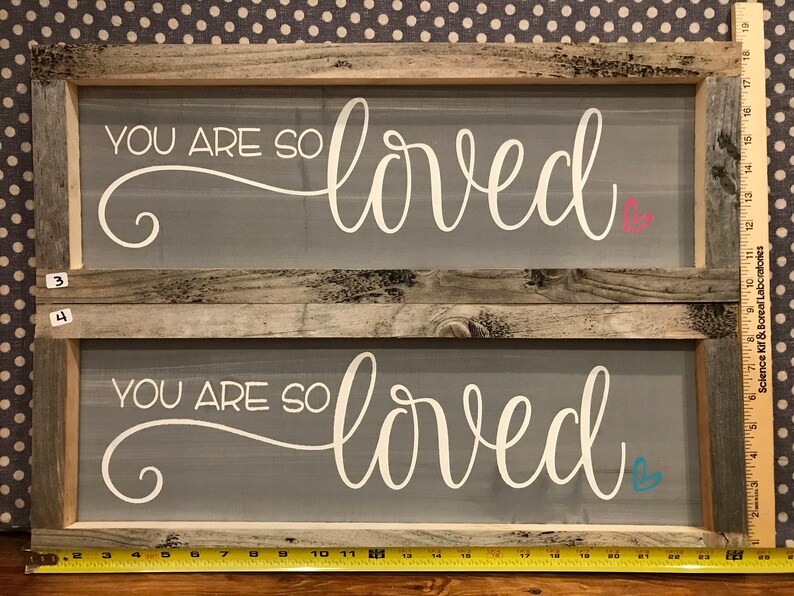YOU ARE SO loved sign Etsy