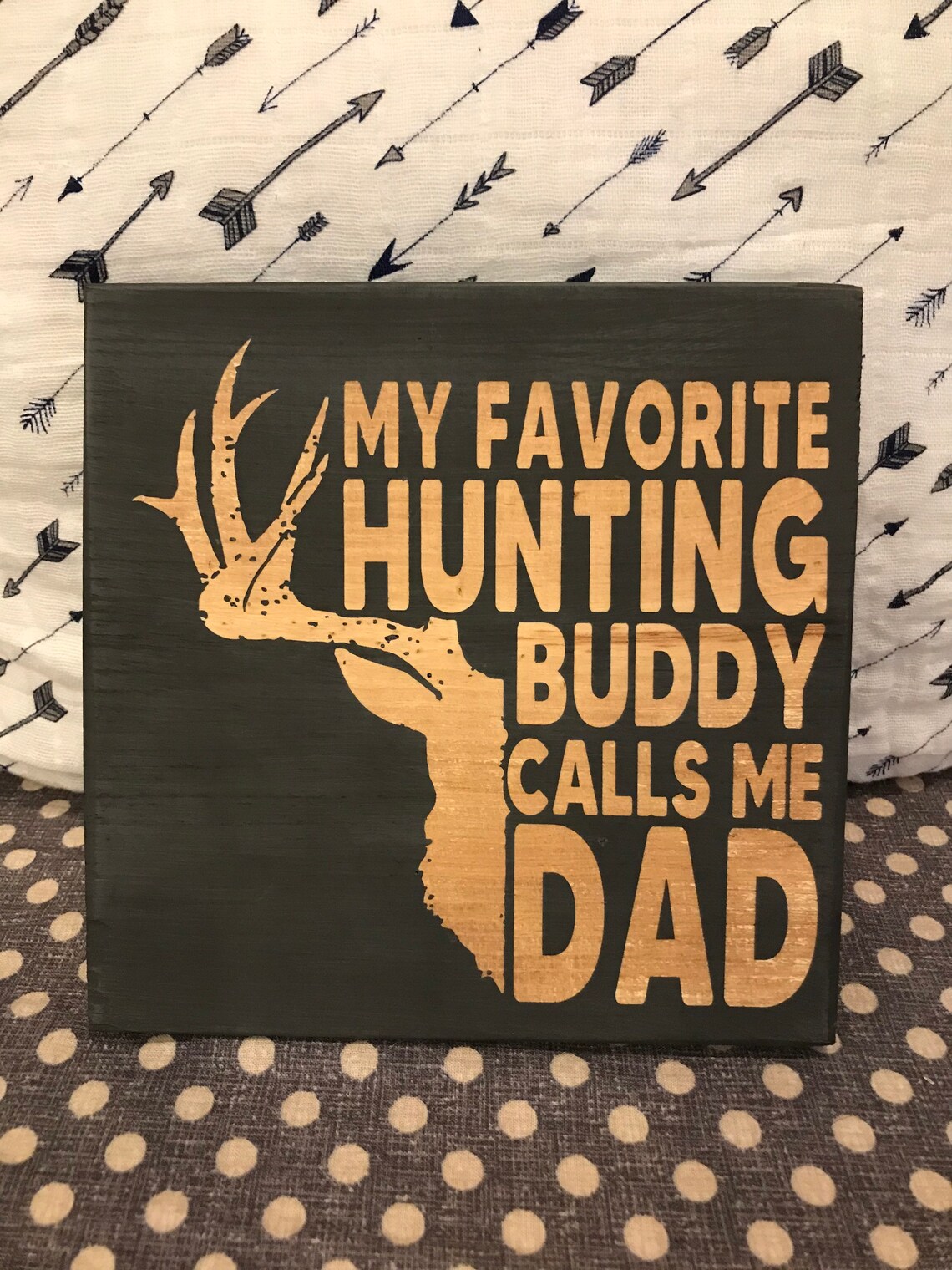 My favorite hunting buddy calls me dad Etsy