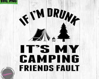 Download Camping drunk svg | Etsy