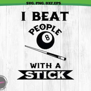 Könnte beinhalten: Schwarzweißes Grafikdesign mit dem Text "I beat people with a stick" und einer Billardkugel mit der Nummer 8.