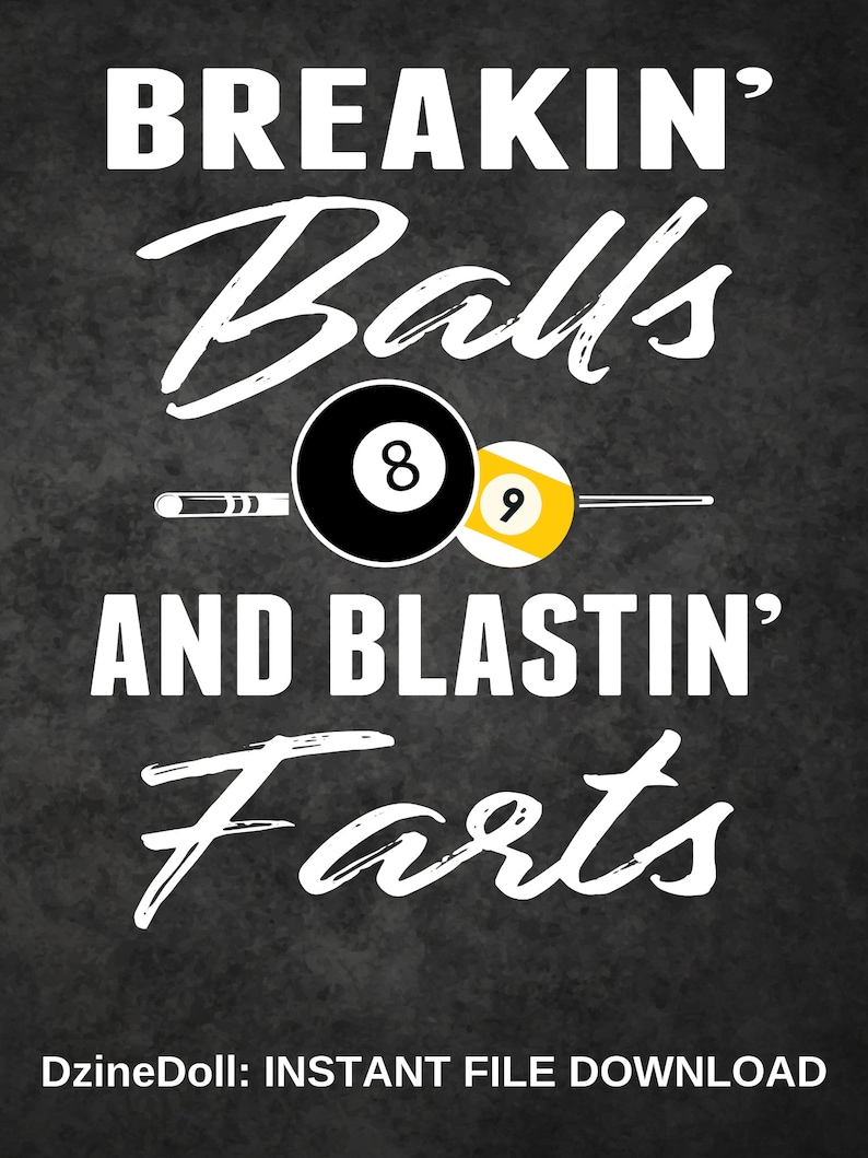 Funny Billiards Breaking Balls and Blastin Farts SVG Png Etsy