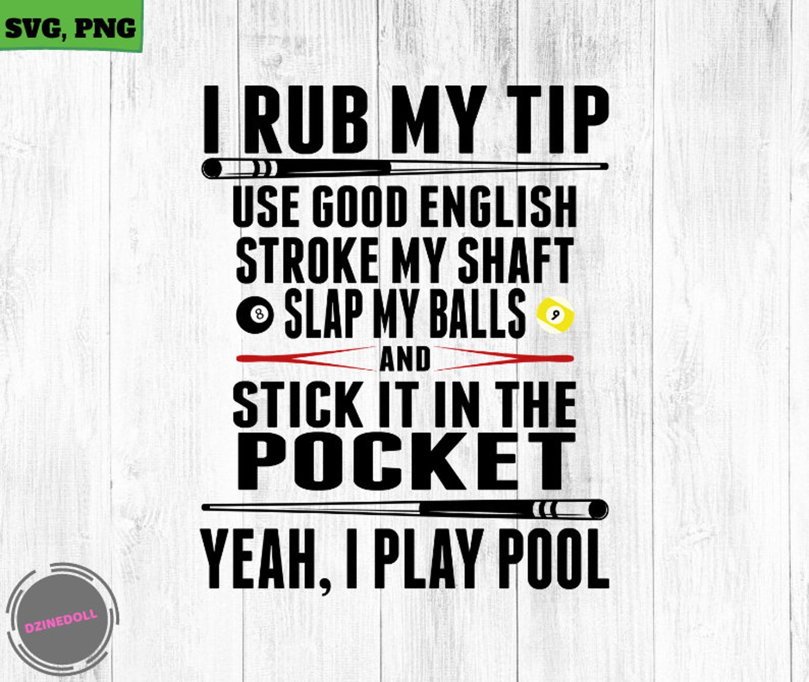 Funny Billiards I Rub My Tip SVG, Png Digital Printable Etsy
