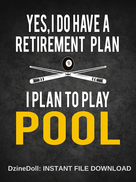 Hoodie Yes I Have A Retirement Plan I Plan to Play Pool Funny Billiards