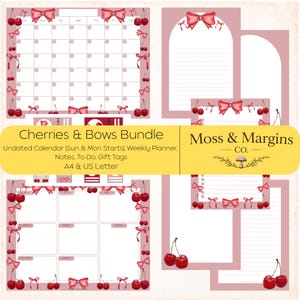 May include: A bundle of stationery with a pink and white theme, featuring cherries and bows. Includes an undated calendar, weekly planner, notes, to-do lists, and gift tags. The text reads "Cherries & Bows Bundle" and "Moss & Margins Co."