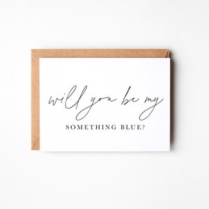 Something Blue, Will You Be My Something Blue, Bridesmaid Proposal Card, Will You Be My Bridesmaid, Will You Be My Maid of Honor