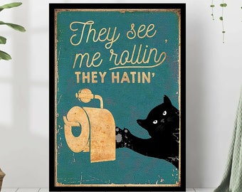 They See Me Rollin They Hatin Vintage Poster, Black Cat Wall Art, Funny Black Cat Art Print, Bathroom Wall Deco, Bathroom Art, Bathroom Sign