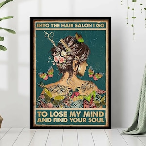 Entro en la peluquería para perder la cabeza y encontrar tu alma, póster, hermosa chica con mariposas, decoración de peluquería, regalo de peluquero