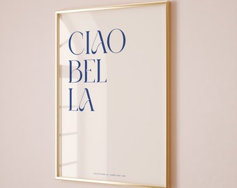 Impresión de Ciao Bella, arte mural moderno, arte tipográfico con cita italiana, arte mural italiano, impresión de cita italiana, tipografía motivacional, refrán italiano