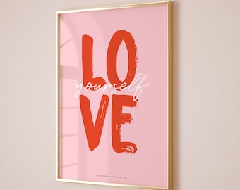 Selbstliebe Print, Selbst Wandkunst, motivierende Wandkunst, Positivität Drucke, weibliche Kunstdruck, Girly Art, Selbstliebe Zitate Wandkunst