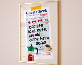 Kitchen Poster, Barista Was Cute Poster, Guest Check Poster, Guest Check Print, Barista Art Print Coffee Poster Dining Room Print Coffee Bar