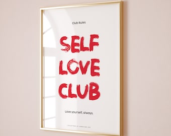 Selbstliebe Print, Selbstliebe Club Kunst, Selbst Selbst, motivierende Wandkunst, Positivitätsdrucke, weibliche Kunstdruck, Girly Art Selbstliebe Zitate