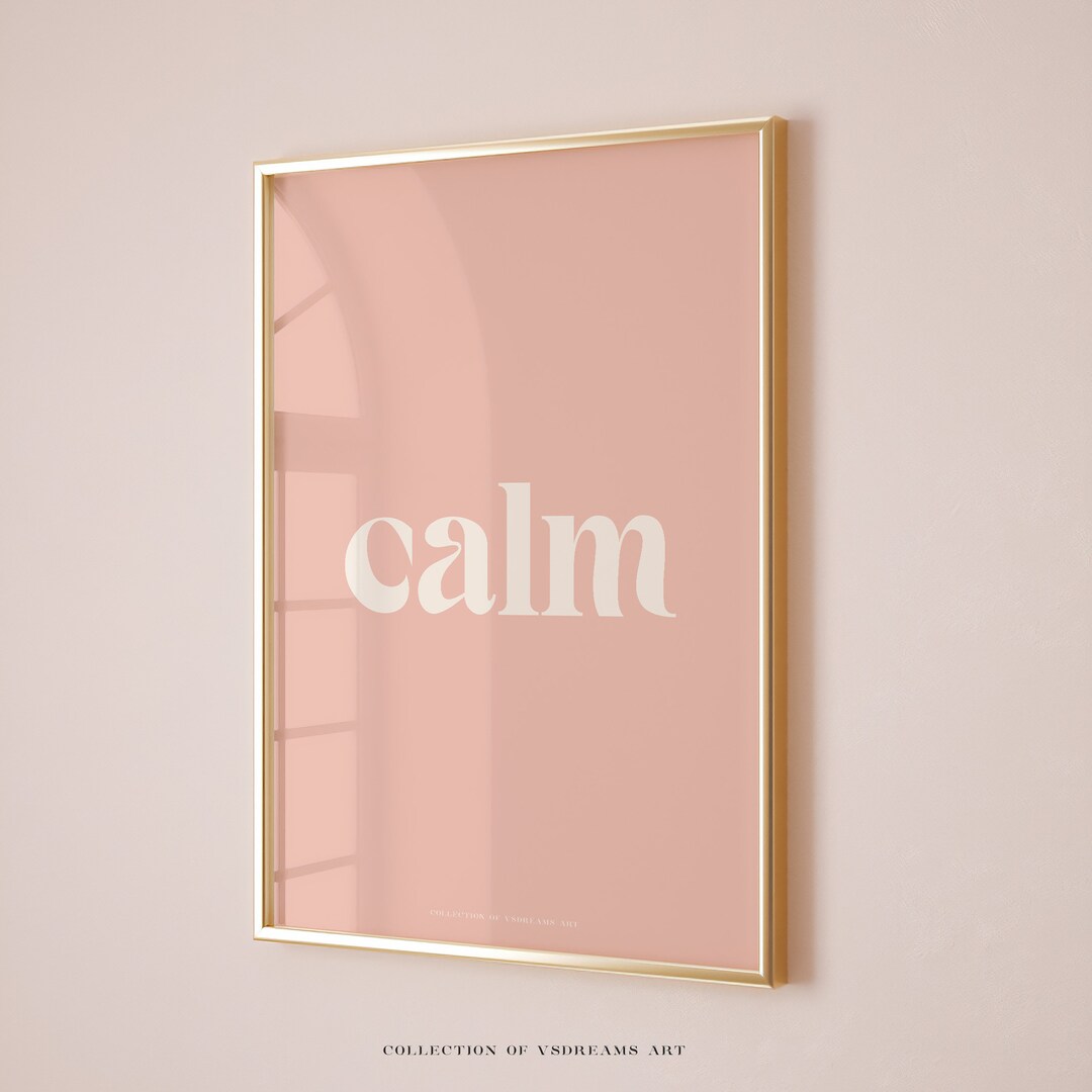 Calm Wall Art Print, Calm Prints, Calm Printable Wall Art, Calm Words ...