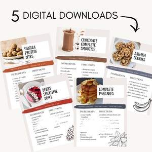 May include: A collection of five digital download recipe cards. The recipes include Vanilla Protein Bites, Chocolate Complete Smoothie, Banana Cookies, Berry Smoothie Bowl, and Complete Pancakes. Each card features ingredients and directions.