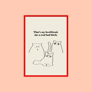 Quella è la mia migliore amica, è una vera cattiva stronza, biglietto di auguri • Illustrazione di gatti e cani carini • Doja Cat • Barzellette sulla generazione Z dei Millennial