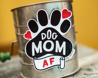 Dog Mom AF Car Magnet