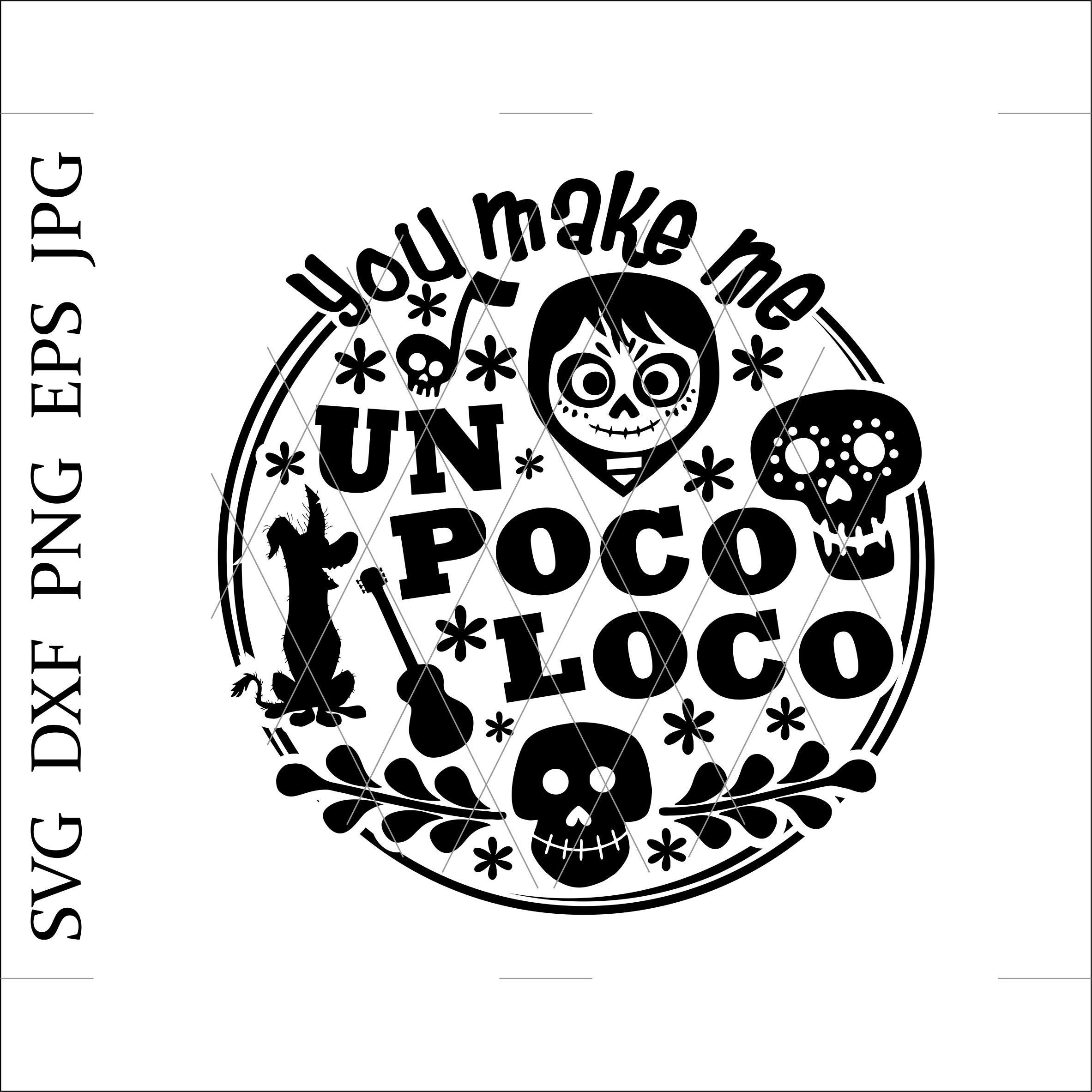 Coco svgCoco poco locoYou make me un poco locoCoco Etsy