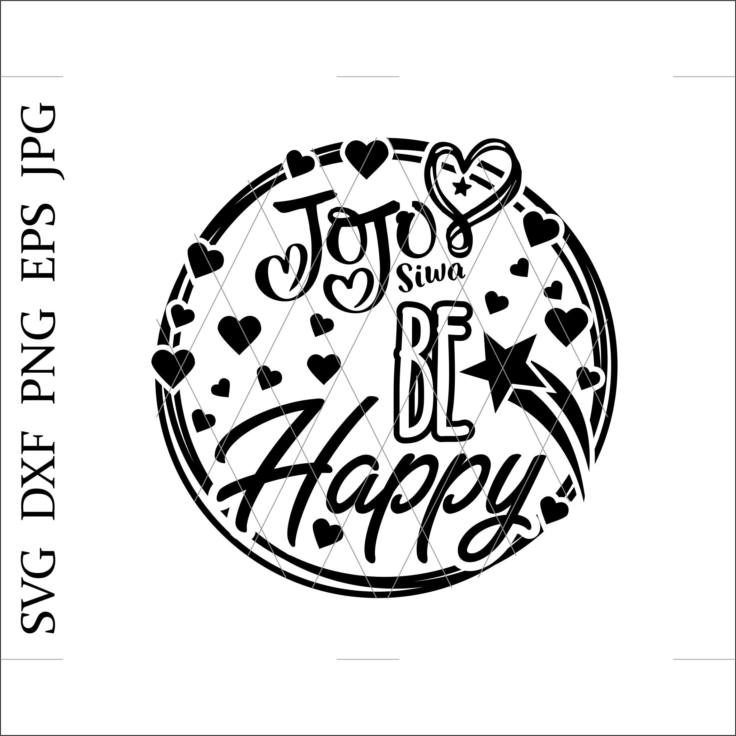 Download Be Happy Svg Jojo Siwa Svg Jojo Siwa Png Jojo Siwa Birthday Jojo Svg Jojo Siwa