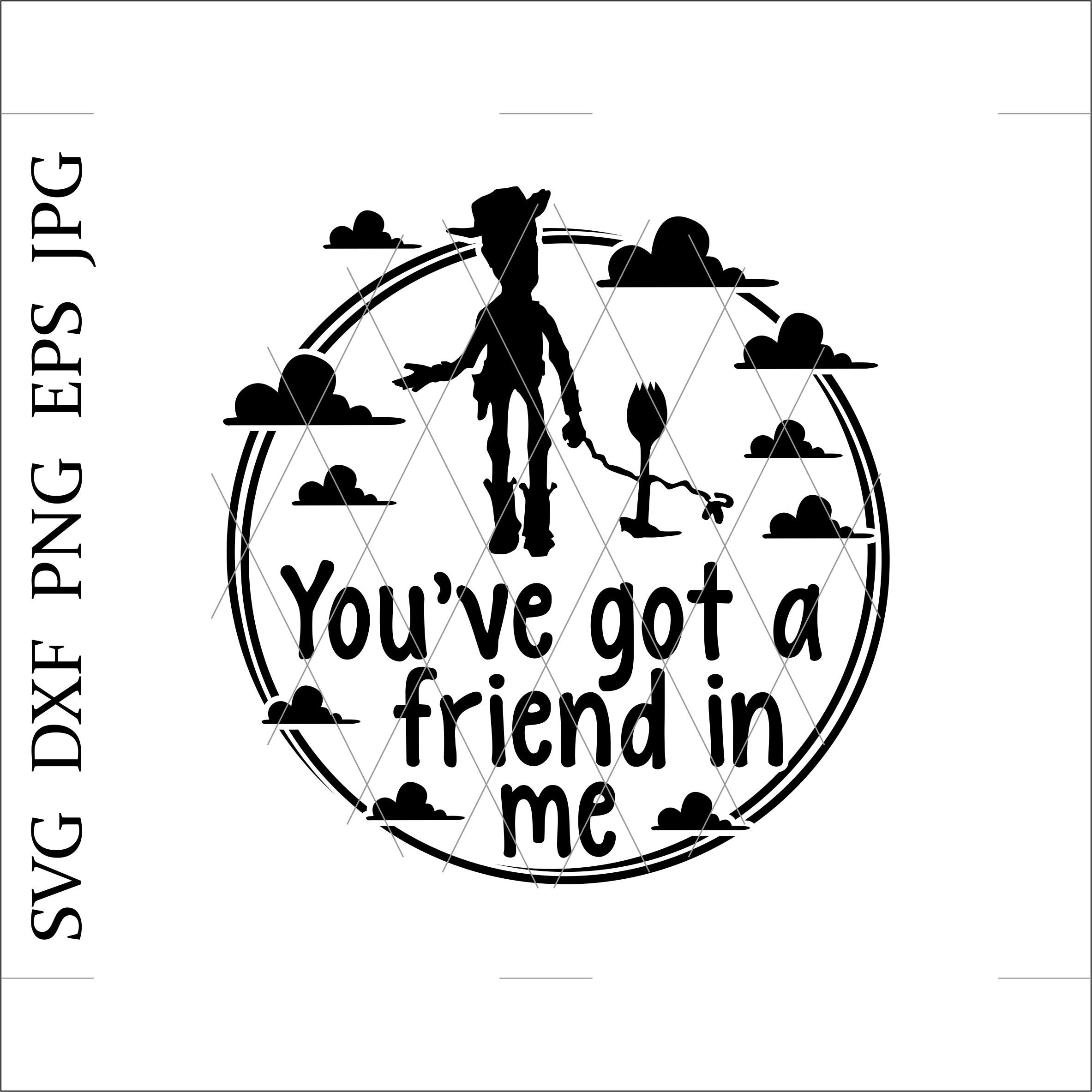 You Ve Got Friend In Me Svgforky Svgtoy Story 4toy Etsy