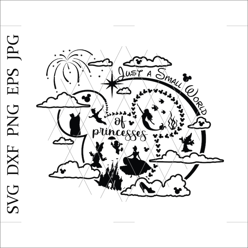 Just a small world,Cinderella,fairy godmother,Ariel,peter pan,princess svg,ariel svg,castle svg,daisy svg,Digital Download,jpg dxf eps png