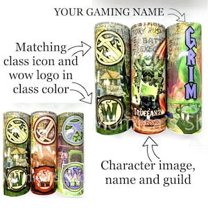 Personalized World of Warcraft tumbler. Wow custom gift. Character tumbler. Personalized Wow cup. Game swag. Gift for him. Gift for her.