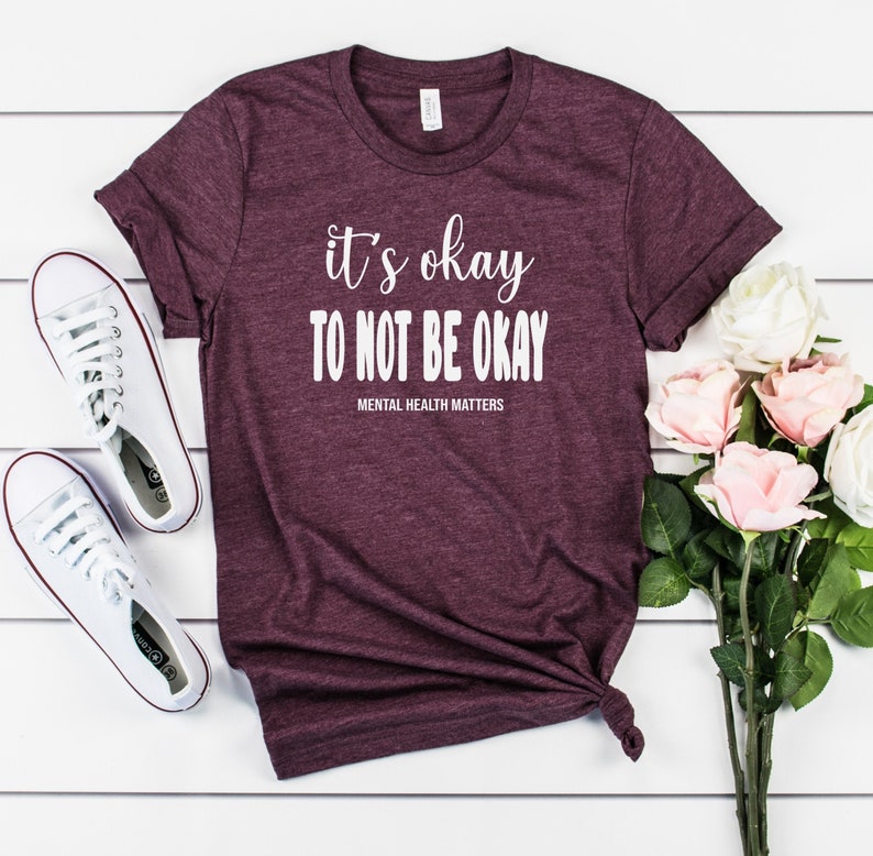 it's okay to not be okay shirt