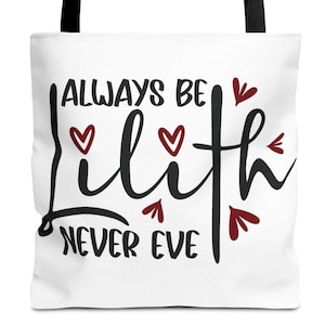 Niedliche Lilith Zitat Einkaufstasche, perfekt für Geschenke, den täglichen Gebrauch, Shopping oder besondere Anlässe, leicht und stilvoll