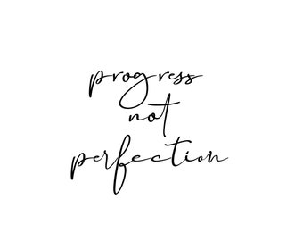 Progress Not Perfection Black & White Poster to Print