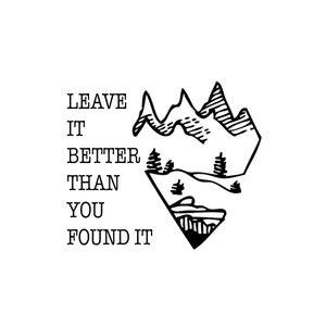 Leave It Better Than You Found It Camping Poster - Digital Download