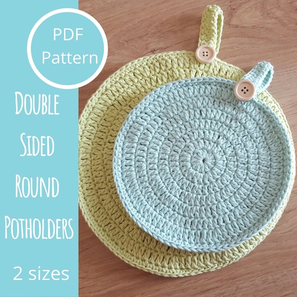 Double sided crochet round potholder pattern in two sizes, double-thick pot holder, hot pad, pot coaster, round trivet, housewarming gift