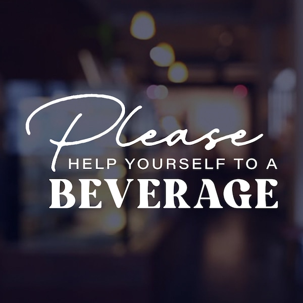 Please Help Yourself to a Beverage Decal, Help yourself decal, vinyl decal, small business decals, free drinks, free beverages