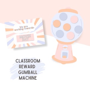 Peut inclure: Une machine à bonbons pour récompenser les élèves en classe, de couleur rose et bleue. La machine a un globe transparent avec des bonbons colorés à l'intérieur. Une pancarte indique "Nous travaillons pour : JOURNÉE CINÉMA".