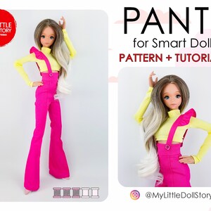 May include: A pink doll pants pattern and tutorial for Smart Dolls. The image shows a doll wearing the pants with a yellow top and white hair. The text "PANTS for Smart Doll PATTERN + TUTORIAL" is at the top of the image.