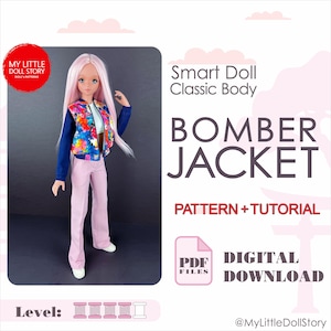 May include: A digital download pattern and tutorial for a bomber jacket for a Smart Doll Classic Body. The pattern is for a blue and floral bomber jacket. The image shows a doll wearing the jacket. The text on the image reads "Smart Doll Classic Body BOMBER JACKET PATTERN + TUTORIAL PDF FILES DIGITAL DOWNLOAD @MyLittleDollStory".