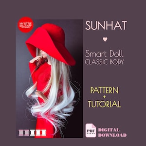 May include: A red sunhat with a wide brim, designed for a Smart Doll Classic Body. The image features the text "SUNHAT", "PATTERN + TUTORIAL", and "PDF DIGITAL DOWNLOAD". The doll has long, flowing blonde hair and is wearing a red dress.