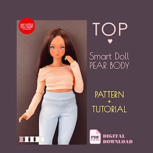 May include: A doll wearing a peach-colored off-the-shoulder top and light blue pants. The image includes text that reads "TOP", "Smart Doll PEAR BODY", "PATTERN + TUTORIAL", and "PDF DIGITAL DOWNLOAD". The doll has long brown hair and is set against a dark purple background.