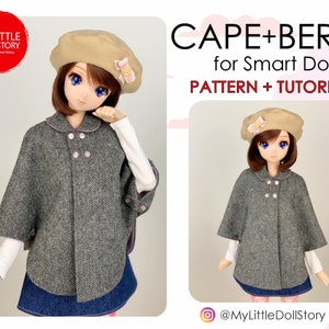 May include: A gray and white cape and a beige beret with a pink flower accent. The cape and beret are for a Smart Doll. The image includes the text "CAPE+BERET for Smart Doll PATTERN + TUTORIAL" and "@MyLittleDollStory".