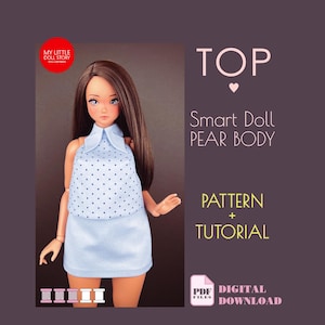 May include: A doll wearing a light blue dress with a white collar and black polka dots. The text on the image says "TOP", "Smart Doll PEAR BODY", "PATTERN + TUTORIAL", and "PDF DIGITAL DOWNLOAD". The doll has long brown hair.