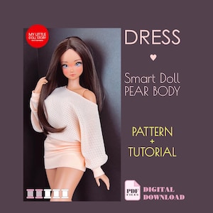 May include: A doll wearing a peach-colored off-the-shoulder sweater and matching skirt. The image includes text that reads "DRESS", "Smart Doll PEAR BODY", "PATTERN + TUTORIAL", and "PDF DIGITAL DOWNLOAD". The doll has long brown hair and blue eyes.
